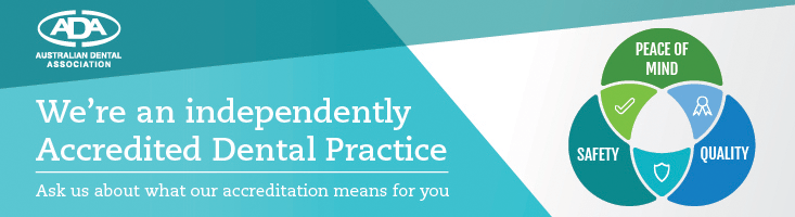 Australian Dental Association We're an independantly accredited dental practice
